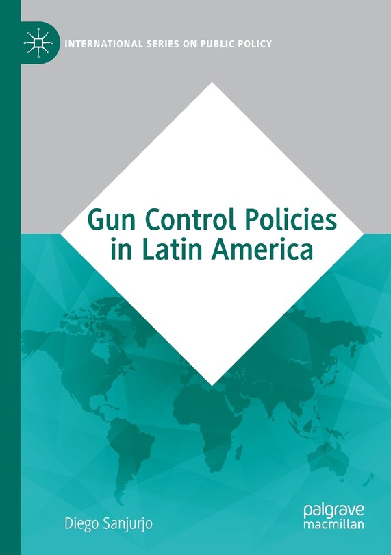 Front cover_Gun Control Policies In Latin America
