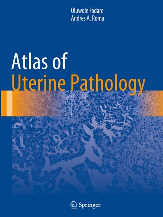 Atlas Of Uterine Pathology