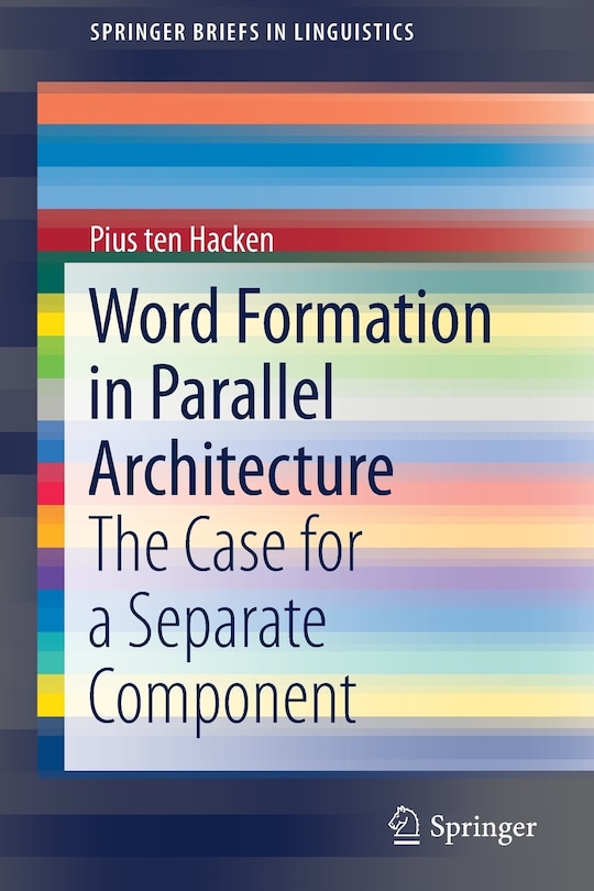 Front cover_Word Formation In Parallel Architecture