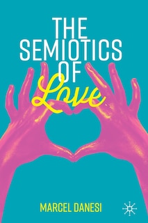 Couverture_The Semiotics Of Love