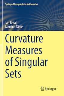 Front cover_Curvature Measures Of Singular Sets