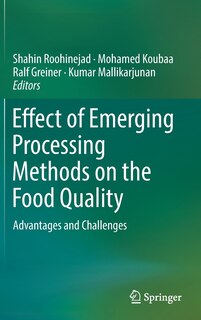 Front cover_Effect Of Emerging Processing Methods On The Food Quality
