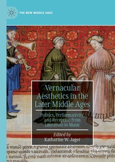 Couverture_Vernacular Aesthetics In The Later Middle Ages