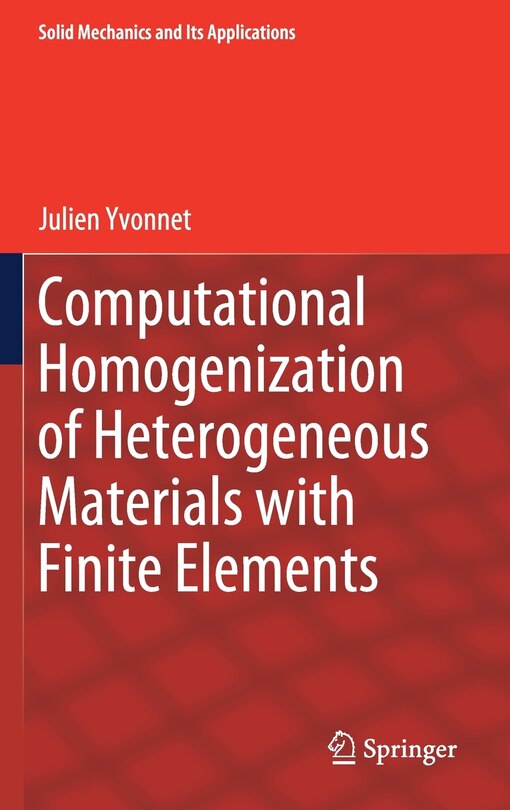 Front cover_Computational Homogenization Of Heterogeneous Materials With Finite Elements