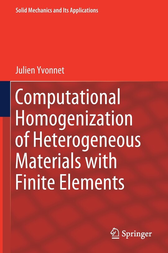 Front cover_Computational Homogenization Of Heterogeneous Materials With Finite Elements