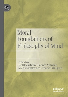 Front cover_Moral Foundations Of Philosophy Of Mind