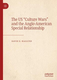 Couverture_The US Culture Wars and the Anglo-American Special Relationship