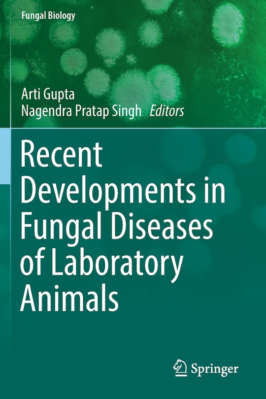 Front cover_Recent Developments In Fungal Diseases Of Laboratory Animals