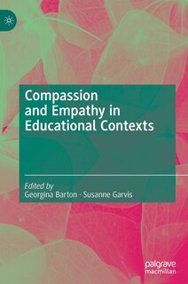 Front cover_Compassion And Empathy In Educational Contexts