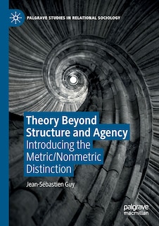 Couverture_Theory Beyond Structure And Agency