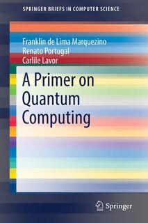 Front cover_A Primer On Quantum Computing