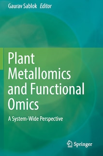 Plant Metallomics And Functional Omics: A System-wide Perspective