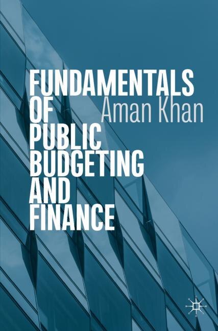 Fundamentals Of Public Budgeting And Finance