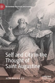 Front cover_Self And City In The Thought Of Saint Augustine