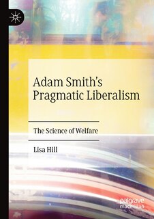 Front cover_Adam Smith's Pragmatic Liberalism