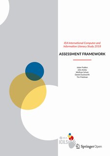 Front cover_IEA International Computer and Information Literacy Study 2018 Assessment Framework