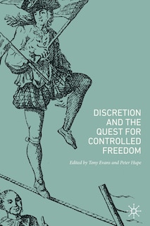 Front cover_Discretion And The Quest For Controlled Freedom