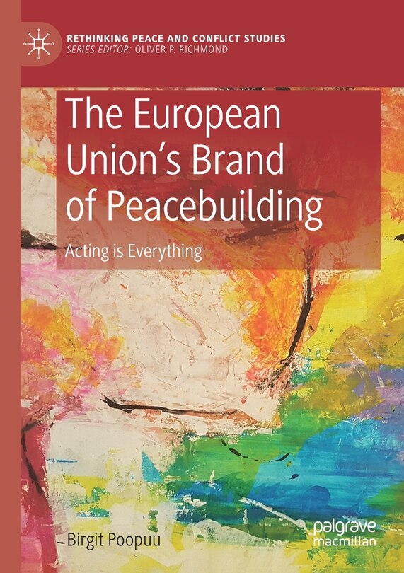 Front cover_The European Union's Brand Of Peacebuilding