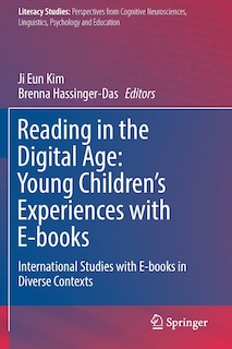 Reading In The Digital Age: Young Children's Experiences With E-books: International Studies With E-books In Diverse Contexts