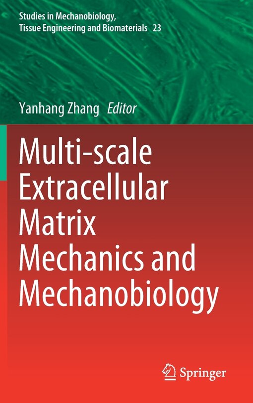 Couverture_Multi-scale Extracellular Matrix Mechanics And Mechanobiology