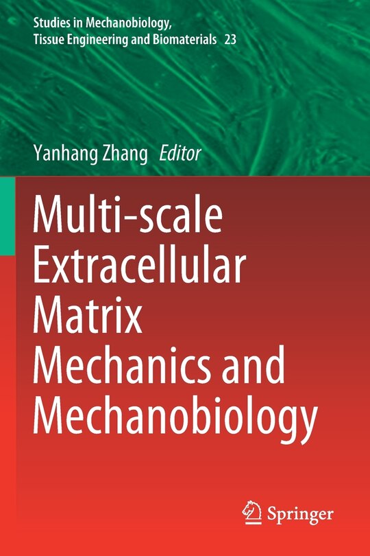 Couverture_Multi-scale Extracellular Matrix Mechanics And Mechanobiology