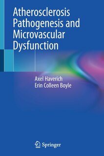Couverture_Atherosclerosis Pathogenesis And Microvascular Dysfunction