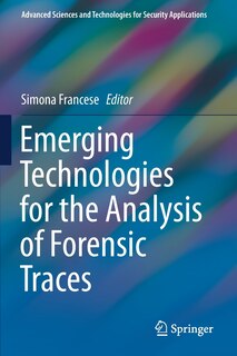 Front cover_Emerging Technologies For The Analysis Of Forensic Traces