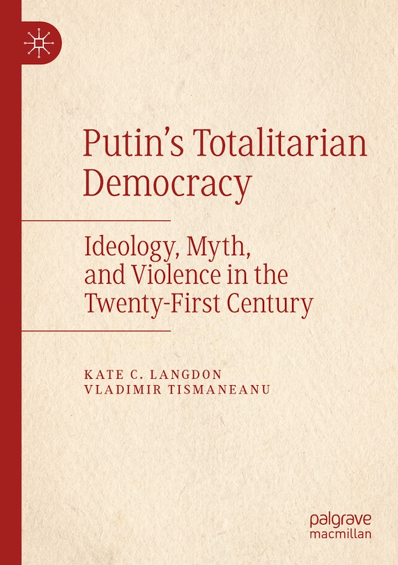 Front cover_Putin's Totalitarian Democracy
