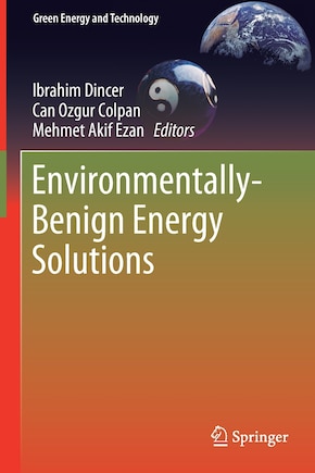 Environmentally-benign Energy Solutions