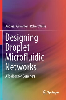 Couverture_Designing Droplet Microfluidic Networks