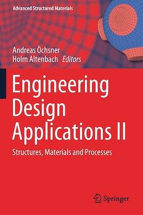 Engineering Design Applications Ii: Structures, Materials And Processes