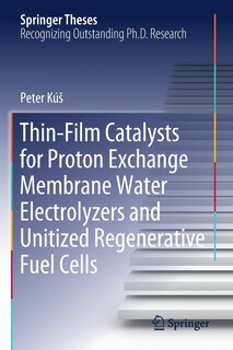 Front cover_Thin-film Catalysts For Proton Exchange Membrane Water Electrolyzers And Unitized Regenerative Fuel Cells