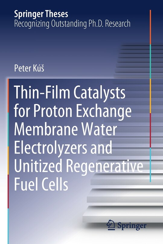 Front cover_Thin-film Catalysts For Proton Exchange Membrane Water Electrolyzers And Unitized Regenerative Fuel Cells