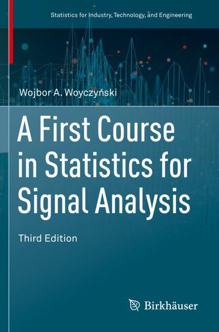 Front cover_A First Course In Statistics For Signal Analysis