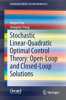 Front cover_Stochastic Linear-quadratic Optimal Control Theory