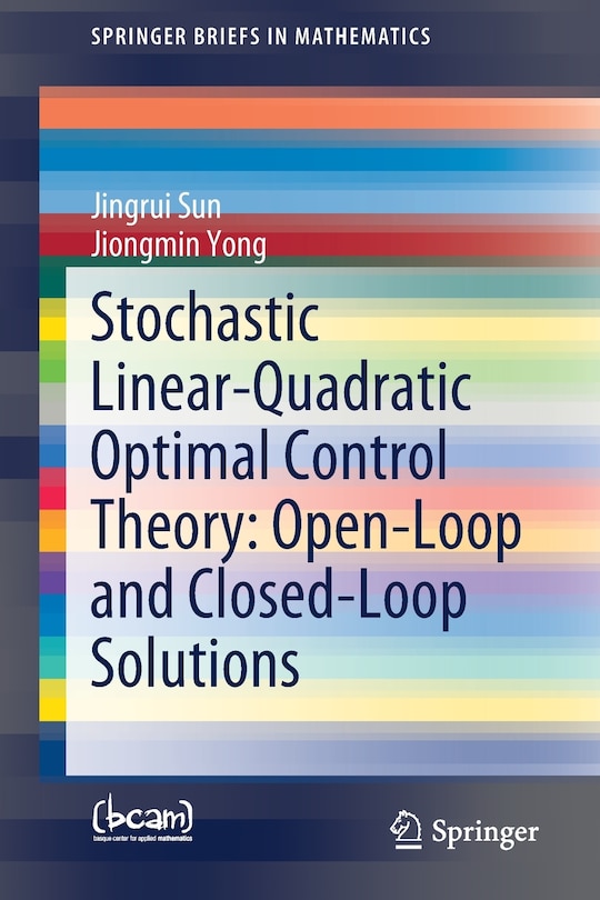 Front cover_Stochastic Linear-quadratic Optimal Control Theory