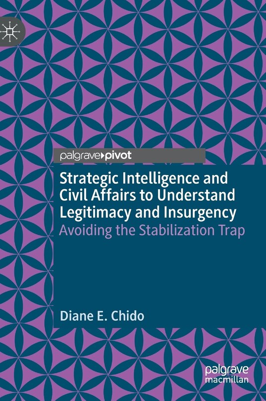 Couverture_Strategic Intelligence And Civil Affairs To Understand Legitimacy And Insurgency