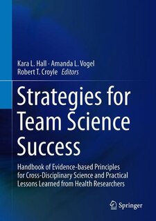 Front cover_Strategies for Team Science Success
