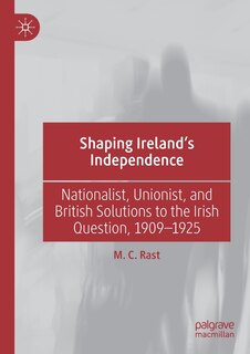 Couverture_Shaping Ireland's Independence