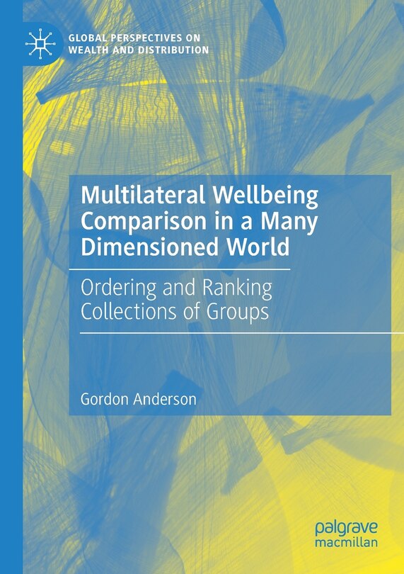 Front cover_Multilateral Wellbeing Comparison In A Many Dimensioned World