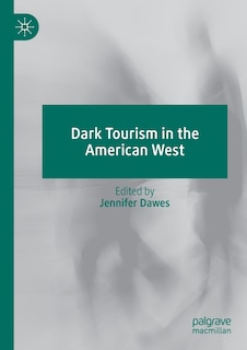 Couverture_Dark Tourism In The American West