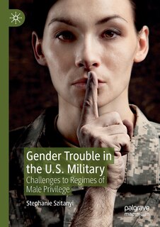 Front cover_Gender Trouble in the U.S. Military