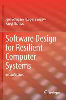 Software Design For Resilient Computer Systems