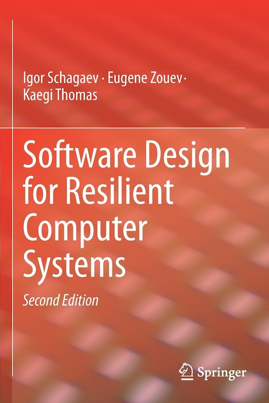 Software Design For Resilient Computer Systems