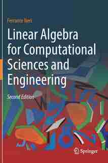 Linear Algebra For Computational Sciences And Engineering by Ferrante Neri