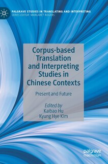 Couverture_Corpus-based Translation And Interpreting Studies In Chinese Contexts