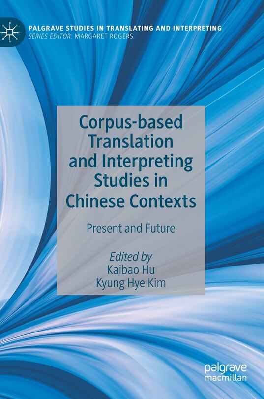 Couverture_Corpus-based Translation And Interpreting Studies In Chinese Contexts