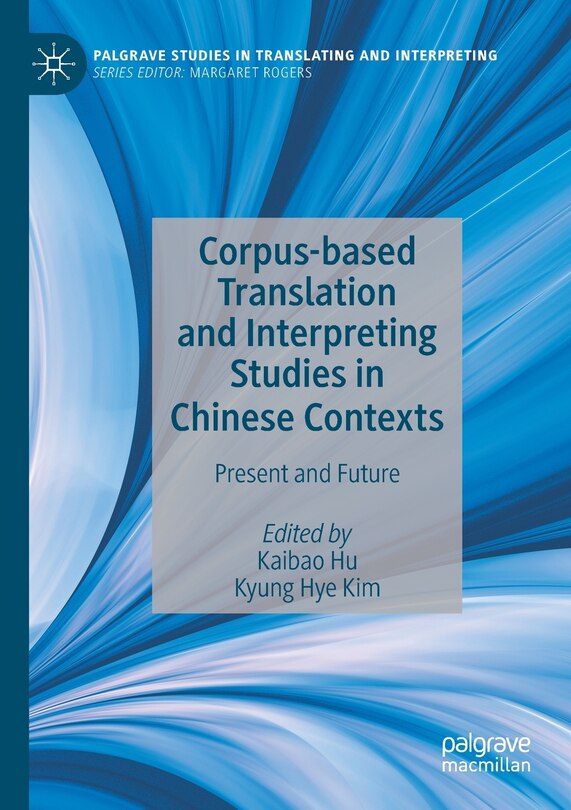 Front cover_Corpus-based Translation And Interpreting Studies In Chinese Contexts