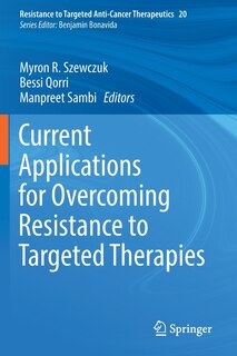 Front cover_Current Applications For Overcoming Resistance To Targeted Therapies