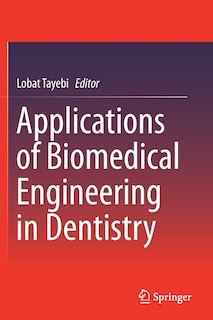 Couverture_Applications Of Biomedical Engineering In Dentistry